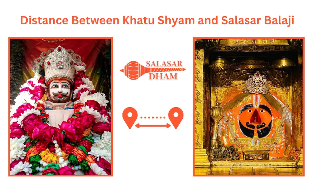 Exploring the Distance Between Khatu Shyam and Salasar Balaji